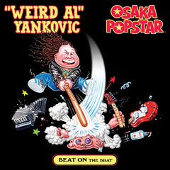 Weird Al / Osaka Popstar “Beat on the Brat” 12-inch BLACK vinyl