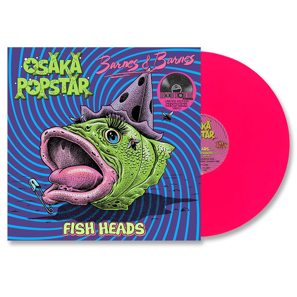 OSAKA POPSTAR / BARNES & BARNES 12” FISH HEADS (NEON PINK VINYL)